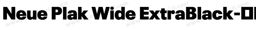 Neue Plak Wide ExtraBlack字体转换